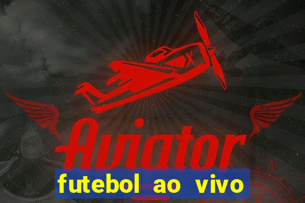 futebol ao vivo mundo fut